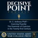 Decisive Point Podcast – Ep 3-37 – Dr. C. Anthony Pfaff – Coercing Fluently: The Grammar of Coercion in the Twenty-first Century