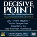 Decisive Point Podcast – Ep 3-42 – COL Tyrell O. Mayfield – Indian Perspectives: Insights for the Indo-American Partnership