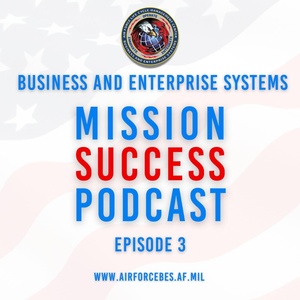 The BES Mission Success Podcast - Episode 3 - Mr. Scott McAffry