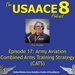 The USAACE-8 Podcast: Episode 17 - Army Aviation Combined Arms Training Strategy