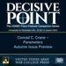 Decisive Point Podcast – Ep 4-17 – Conrad C. Crane – Parameters Autumn 2023 Issue Preview