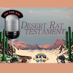 Desert Rat Testament, Episode 14