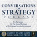 Conversations on Strategy Podcast – Ep 27 – COL Eric Hartunian On The Annual Estimate of the Strategic Security Environment