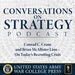 Conversations on Strategy Podcast – Ep 29 – Conrad C. Crane and Brian McAllister Linn – On Today's Recruiting Crisis