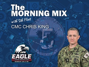 AFN Bahrain - Morning Mix with U.S. 5th Fleet CMC Chris King || EP 2