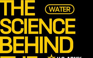 THE SCIENCE BEHIND THE SOLDIER - WATER