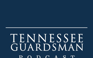Tennessee Guardsman Podcast