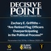 Decisive Point Podcast – Ep 4-32 – Zachary E. Griffiths – “Are Retired Flag Officers Overparticipating in the Political Process?”