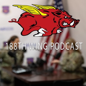 188th Wing Podcast - Ep. 6