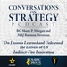 Conversations on Strategy Podcast – Ep 42 – BG Shane P. Morgan and MAJ Brennan Deveraux – On Lessons Learned and Unlearned: The Drivers of US Indirect-Fire Innovation
