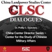 CLSC Dialogues – Ep 6 – Dr. Phillip C. Saunders – China Center Director Series – Center for the Study of Chinese Military Affairs