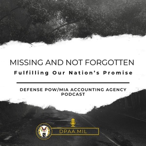 Missing And Not Forgotten - Episode 1 - What is DPAA?