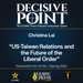 Decisive Point Podcast – Ep 5-8 – Christina Lai – “US-Taiwan Relations and the Future of the Liberal Order”