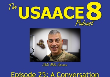The USAACE-8 Podcast: Episode 25 - A Conversation with the CWOB