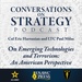 Conversations on Strategy Podcast – Ep 44 – COL Eric Hartunian and LTC Paul Milas – On Emerging Technologies and Terrorism: An American Perspective