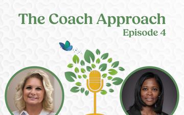 The Coach Approach - Episode 4 Dr.Pamela Tull