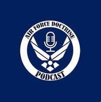 Air Force Doctrine Podcast: Lessons Learned in Doctrine - Ep 10 - LEDx Doctrine: Operation ANACONDA on Tap