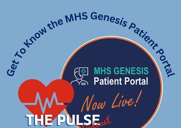 The Pulse - Get To Know the MHS Genesis Patient Portal