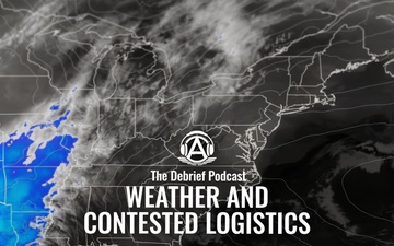 The Debrief - Weather and Contested Logistics