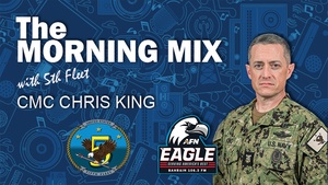 AFN Bahrain - Morning Mix with U.S. 5th Fleet CMC Chris King || EP 9