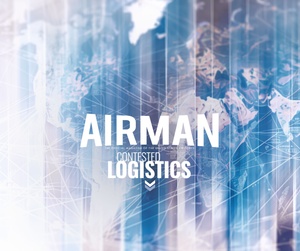 Airman Magazine Editor's Note: Contested Logistics