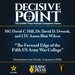 Decisive Point Podcast – Ep 5-18 – MG David C. Hill, Dr. David D. Dworak, and LTC Aaron Blair Wilcox – “The Forward Edge of the Fifth US Army War College”.mp3