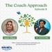 The Coach Approach - Episode 8 Dr. Annecia Blue