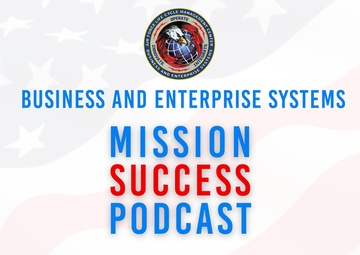 The BES Mission Success Podcast - Episode 10_BES Agile Services Office