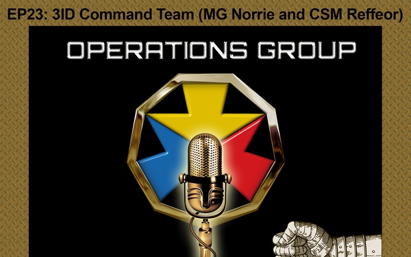 Thinking Inside the Box - The Gauntlet EP23: 3ID Command Team (MG Norrie and CSM Reffeor) (NTC Warrior Chronicles)