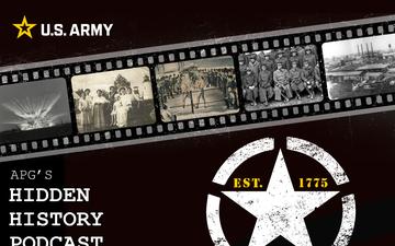 Aberdeen Proving Ground's Hidden History - Season 2 - Episode 4 - &quot;Let's Make Some Noise! APG Celebrates The Army's 250th Birthday!!!