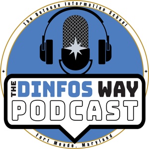 The DINFOS Way - Ep. 35 Mission, Mentorship and Media: Dr. Joe Trahan’s Path to the Hall of Fame