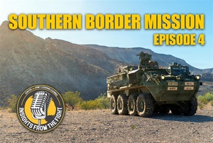 Insights from the Fight Podcast: Episode 4 – Southern Border Mission with 1-12