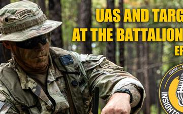 Insights from the Fight Podcast: Episode 8 - UAS and Targeting at the Battalion