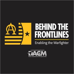 Behind The Frontlines: Enabling the Warfighter - From The AAE: Transforming Army Acquisition Through The PIT
