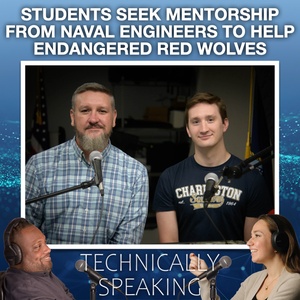 Technically Speaking Podcast - Episode 36 - Students Seek Mentorship from Naval Engineers to help Endangered Red Wolves