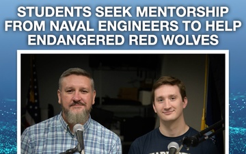 Technically Speaking Podcast - Episode 36 - Students Seek Mentorship from Naval Engineers to help Endangered Red Wolves