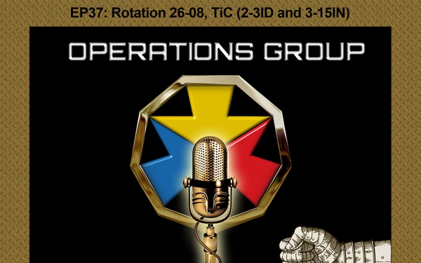 Thinking Inside the Box - The Gauntlet EP37: Rotation 26-08, 2-3ID and 3-15IN (NTC Warrior Chronicles)