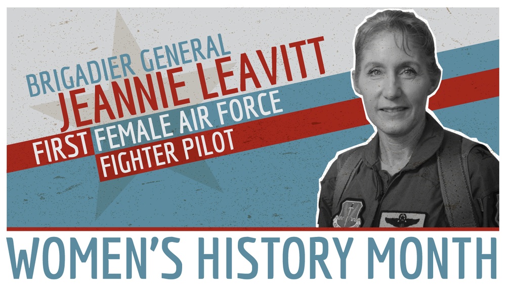 Women's History Month - Brigadier General Jeannie Leavitt
