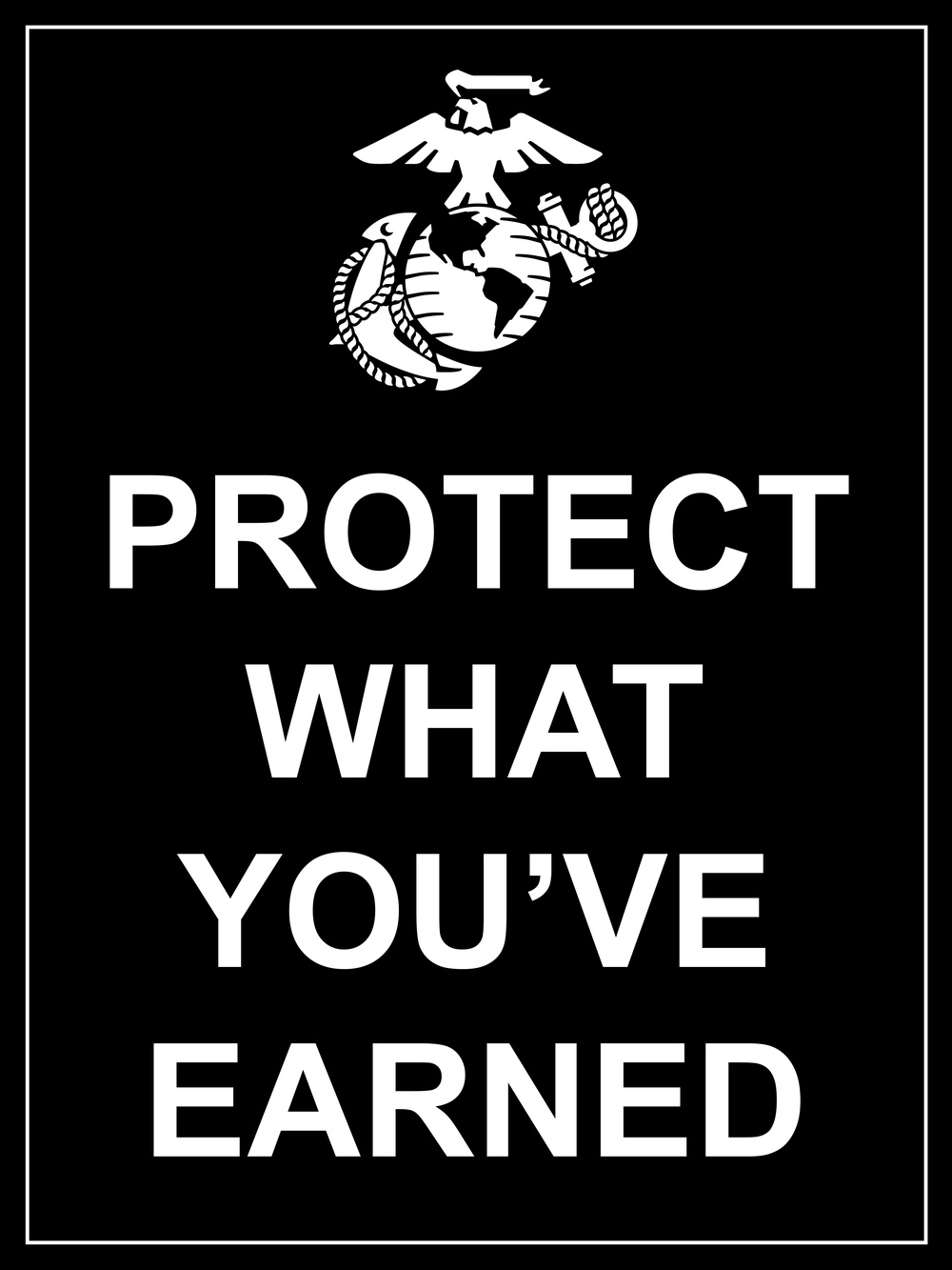 Protect What You&amp;#39;ve Earned Campaign Poster