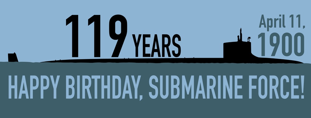 Happy 119th Birthday, Submarine Force!