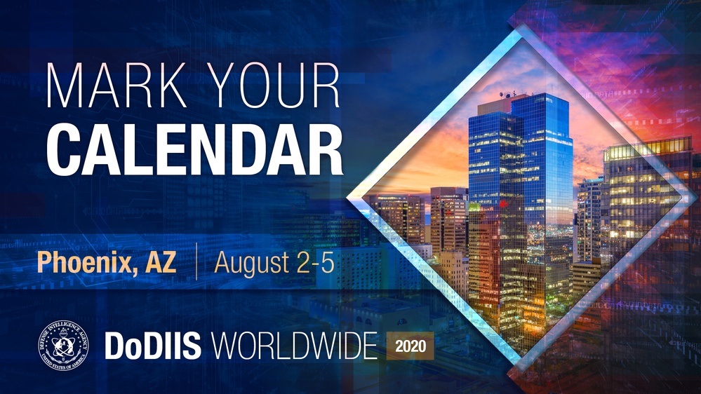 DoDIIS 2020 will be held on August 2-5 at the Phoenix Convention Center in Phoenix, AZ