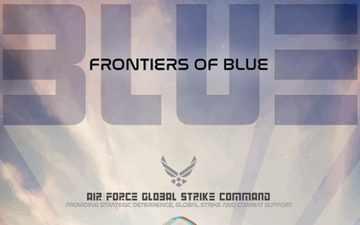 Frontiers in Blue: Global Strike Command Minuteman III