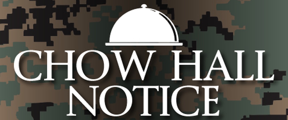 Chow Hall Notice