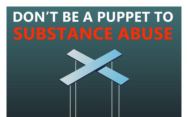 Don't Be a Puppet to Substance Abuse