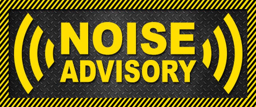 Noise Advisory