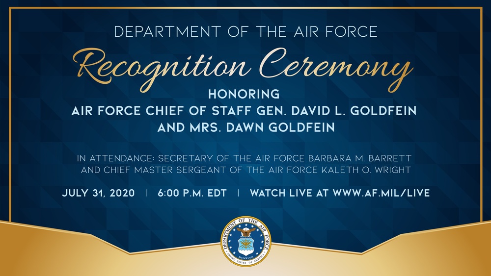 Department of the Air Force Recognition Ceremony Honoring Air Force Chief of Staff Gen. David L. Goldfein and Mrs. Dawn Goldfein