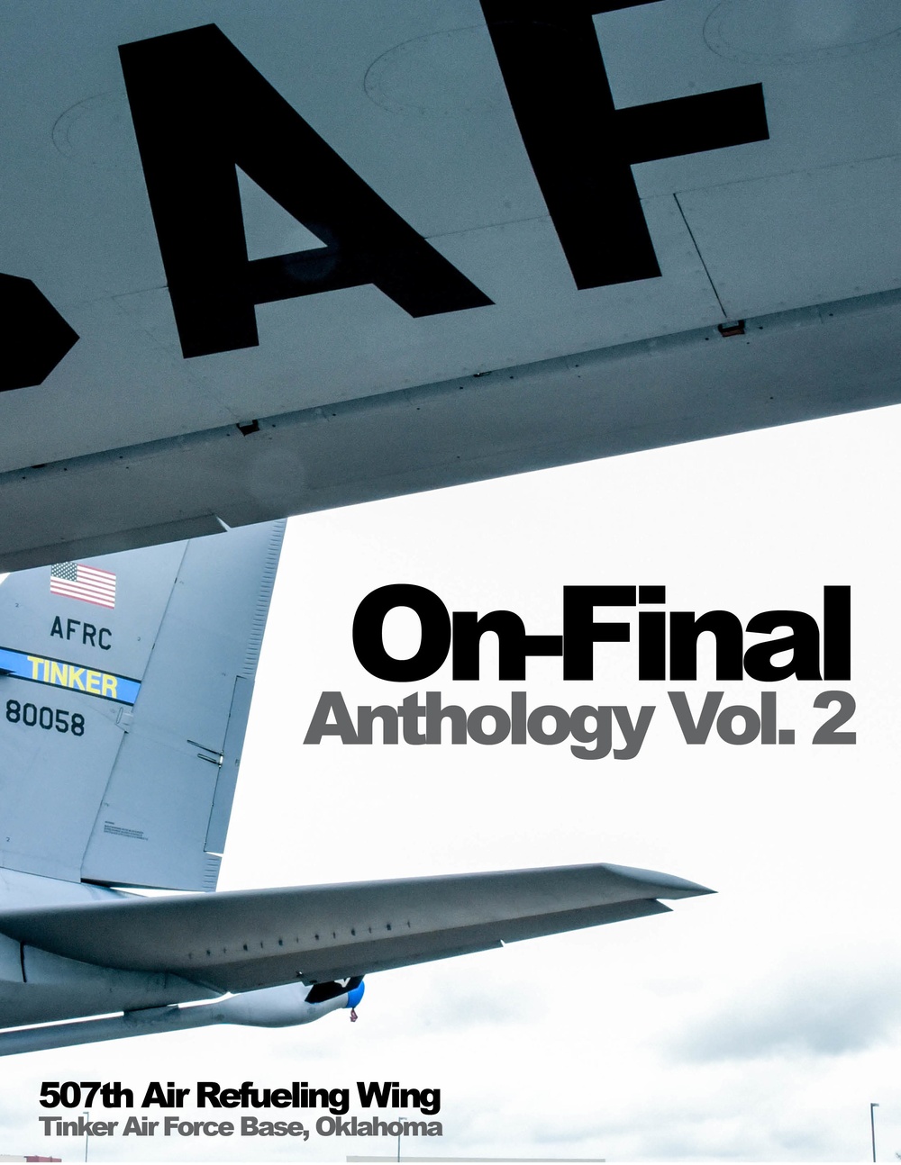 507th Air Refueling Wing On-Final Anthology Vol. 2
