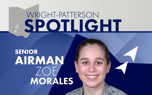 Wright-Patterson Spotlight - Senior Airman Zoe Morales