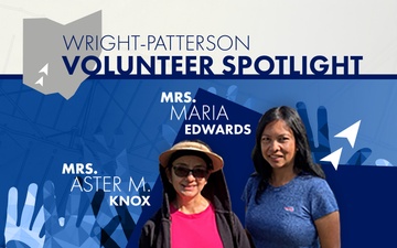 Wright-Patterson Spotlight - Ms. Aster Knox and Maria Edwards