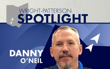 Wright-Patterson Spotlight - Danny O&amp;#39;Neil